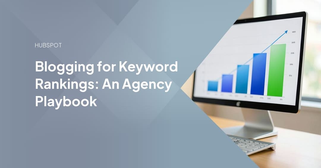 Blogging for Keyword Rankings: An Agency Playbook