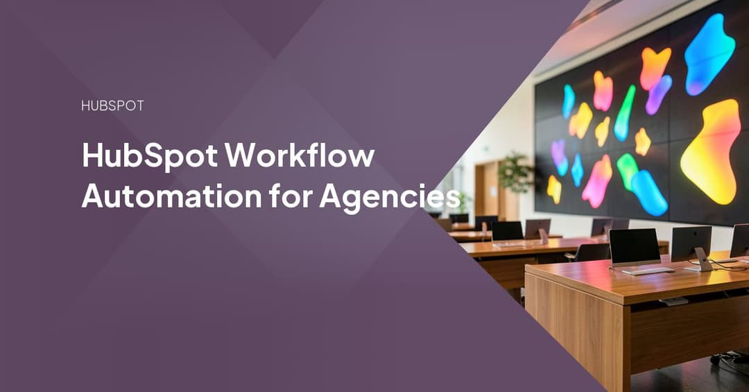 HubSpot Workflow Automation for Agencies